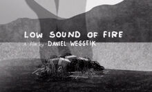 Low Sound of Fire