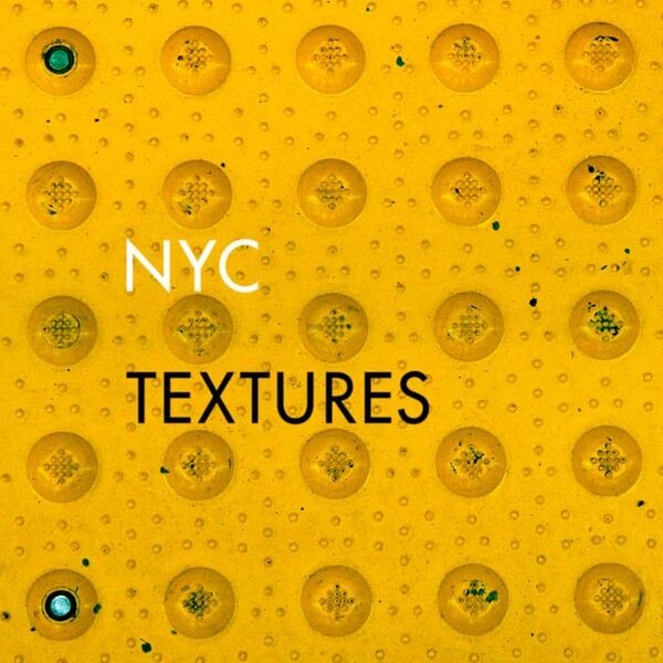 Must see: NYC Textures